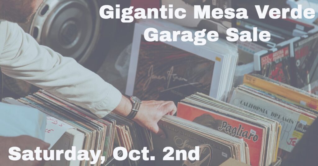 Annual Gigantic Mesa Verde Garage Sale Happening Saturday, Oct. 2nd